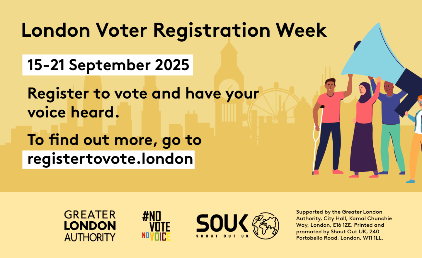 Four diverse Londoners holding up a large megaphone with London skyline in the background. The text says ‘London Voter Registration Week 15th – 21st September 2025. Register to vote and have your voice heard. To find out more go to GLA Democracy Hub. 