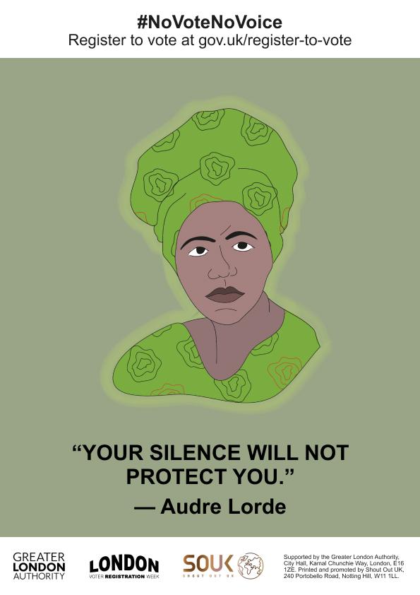 Poster features a quote by Audre Lorde: 'Your silence will not protect you.' Encourages voter registration at gov.uk/register-to-vote under the #NoVoteNoVoice campaign.