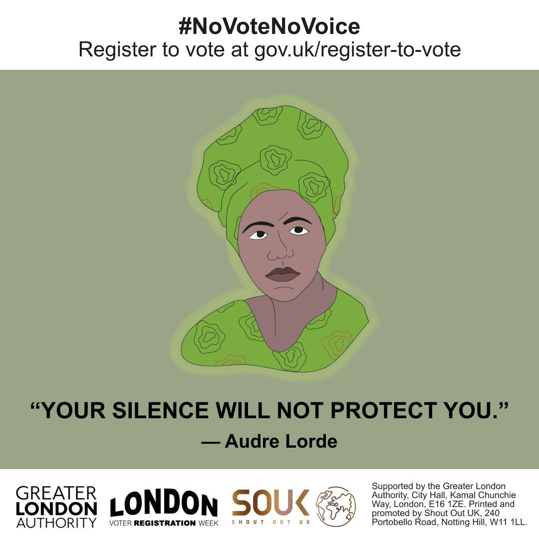 Poster features a quote by Audre Lorde: 'Your silence will not protect you.' Encourages voter registration at gov.uk/register-to-vote under the #NoVoteNoVoice campaign. 