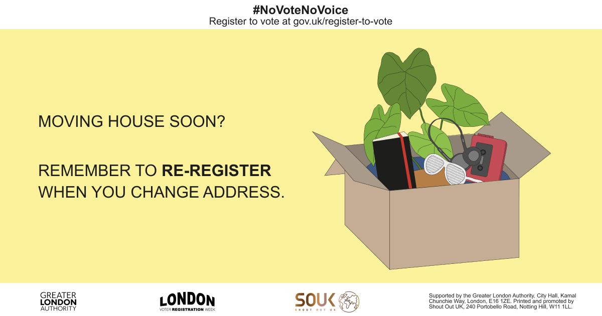 A poster with a yellow background featuring the text "MOVING HOUSE SOON? REMEMBER TO RE-REGISTER WHEN YOU CHANGE ADDRESS." An illustration of an open cardboard box contains household items, including a plant, books, sunglasses, and a radio. At the top, the hashtag #NoVoteNoVoice encourages voter registration, with a link to gov.uk/register-to-vote. 