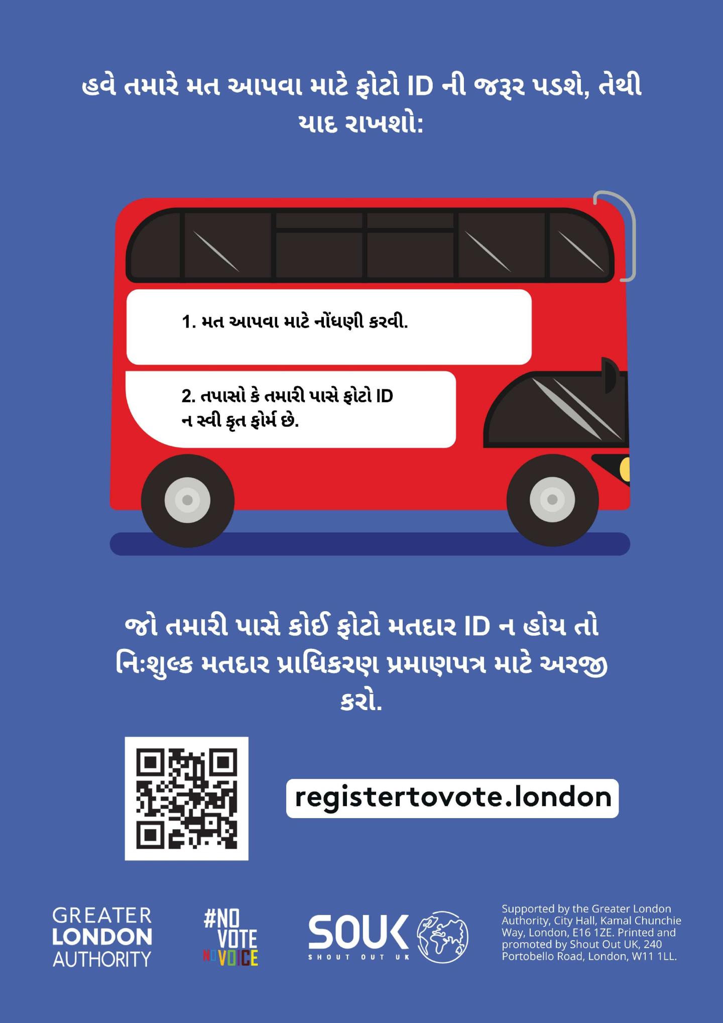 A red London bus. The text states “You now need a photo ID to vote, so remember to: Apply for a free Voter Authority Certificate, if you don’t have a photo Voter ID.  
