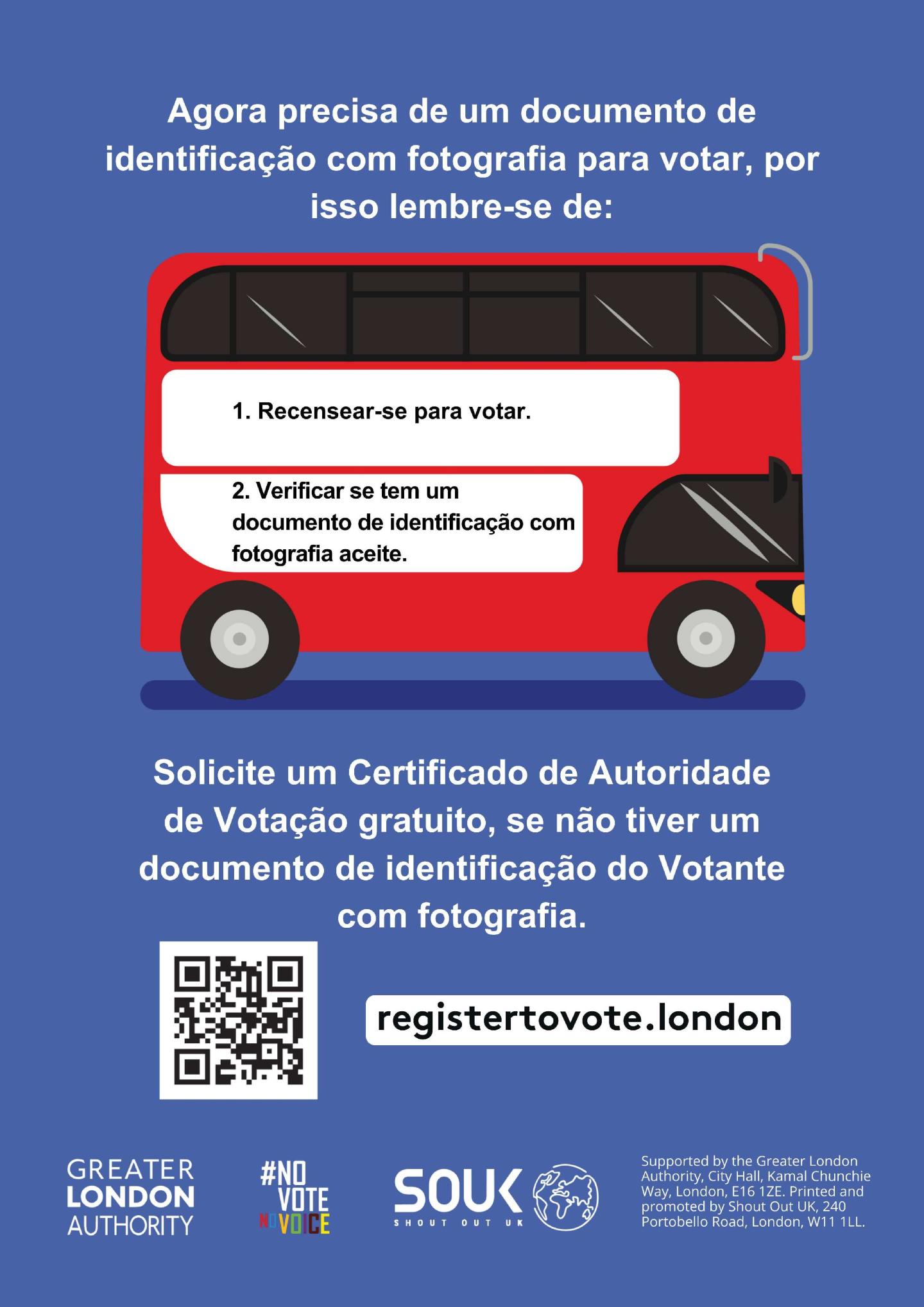 A red London bus. The text states “You now need a photo ID to vote, so remember to: Apply for a free Voter Authority Certificate, if you don’t have a photo Voter ID.  