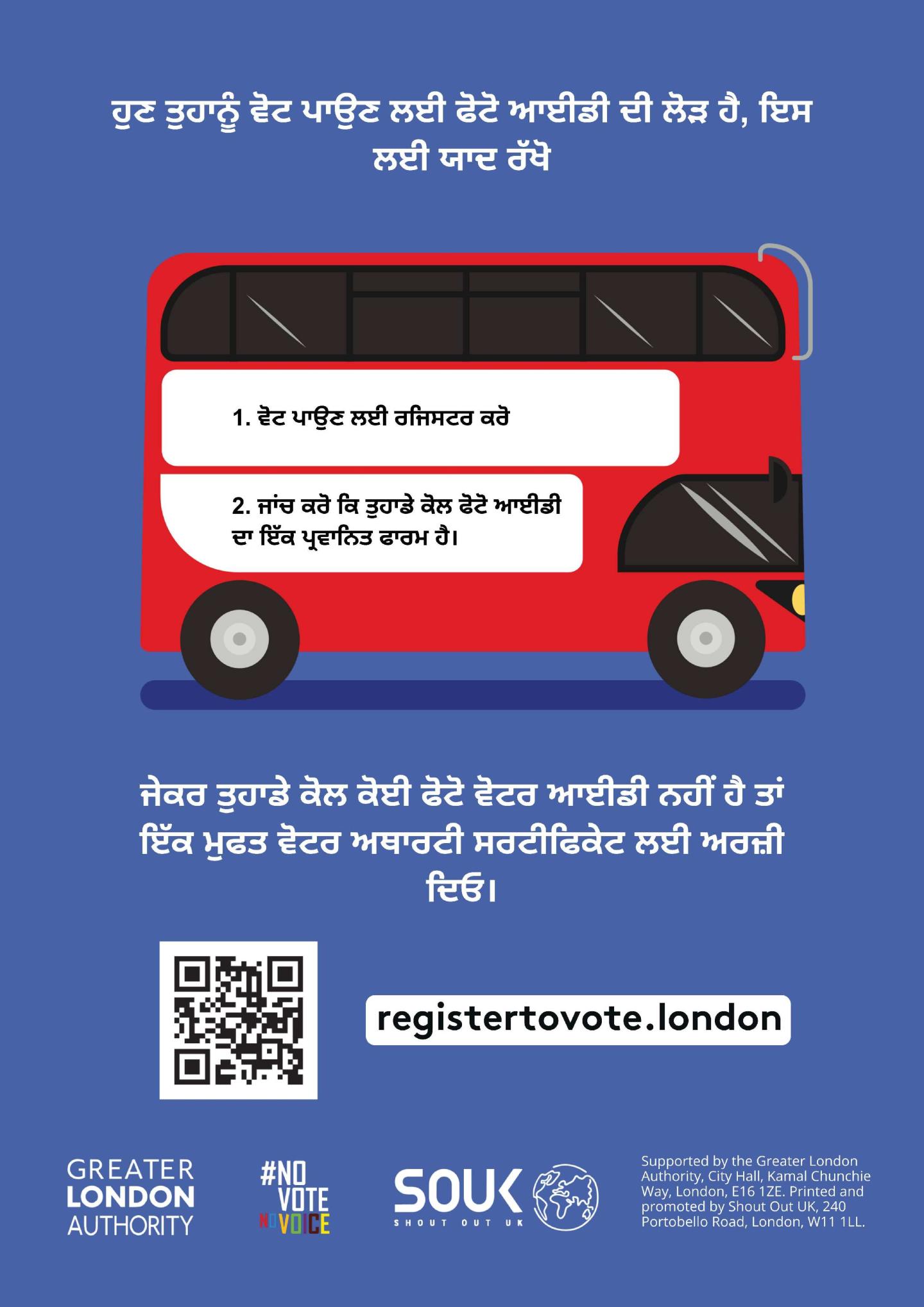 A red London bus. The text states “You now need a photo ID to vote, so remember to: Apply for a free Voter Authority Certificate, if you don’t have a photo Voter ID.  
