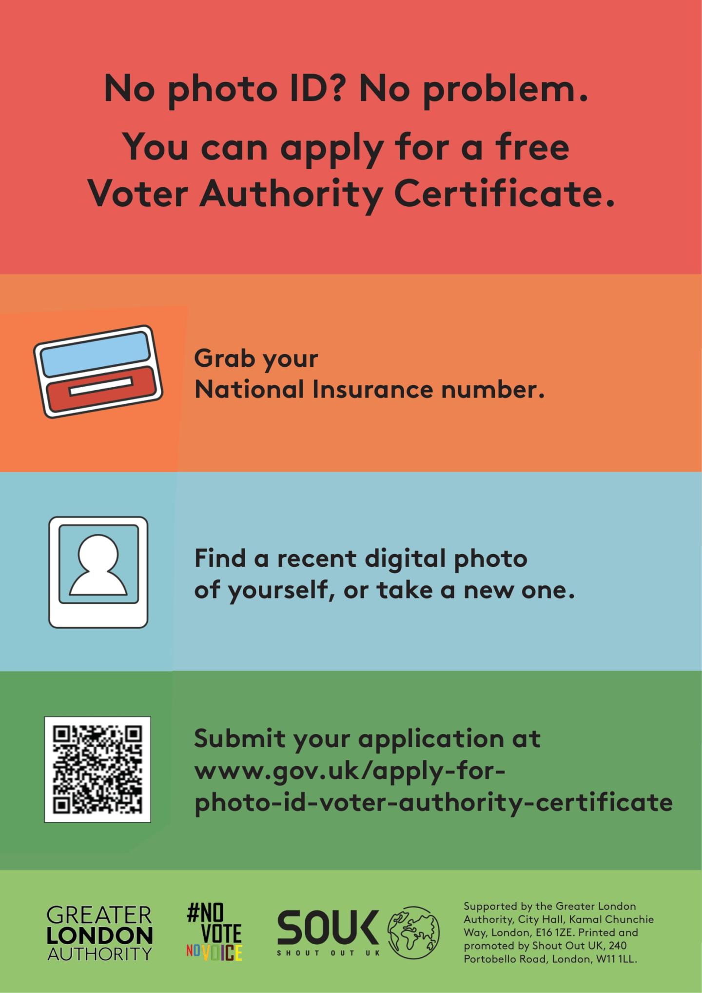 Three steps to getting a Voter Authority Certificate. The text states “No photo ID? No problem. You can apply for a free Voter Authority Certificate”. Step 1.  “Grab your National Insurance number” next to the illustration of a National Insurance card; Step 2. “Find a recent digital photo of yourself or take a new one” next to the outline image of a person in a frame. Step 3.  “Apply at www.gov.uk/apply-for-photo-id-voter-authority-certificate” next to a computer arrow pointer.