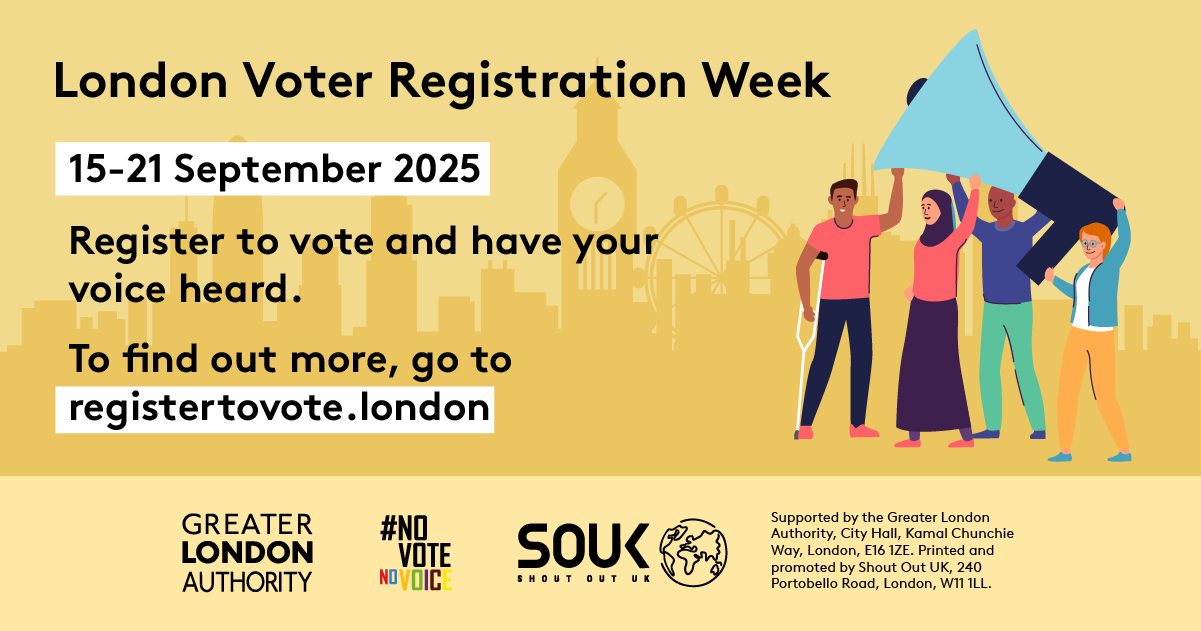 Four diverse Londoners holding up a large megaphone with London skyline in the background. The text says ‘London Voter Registration Week 15th – 21st September 2025. Register to vote and have your voice heard. To find out more go to GLA Democracy Hub. 