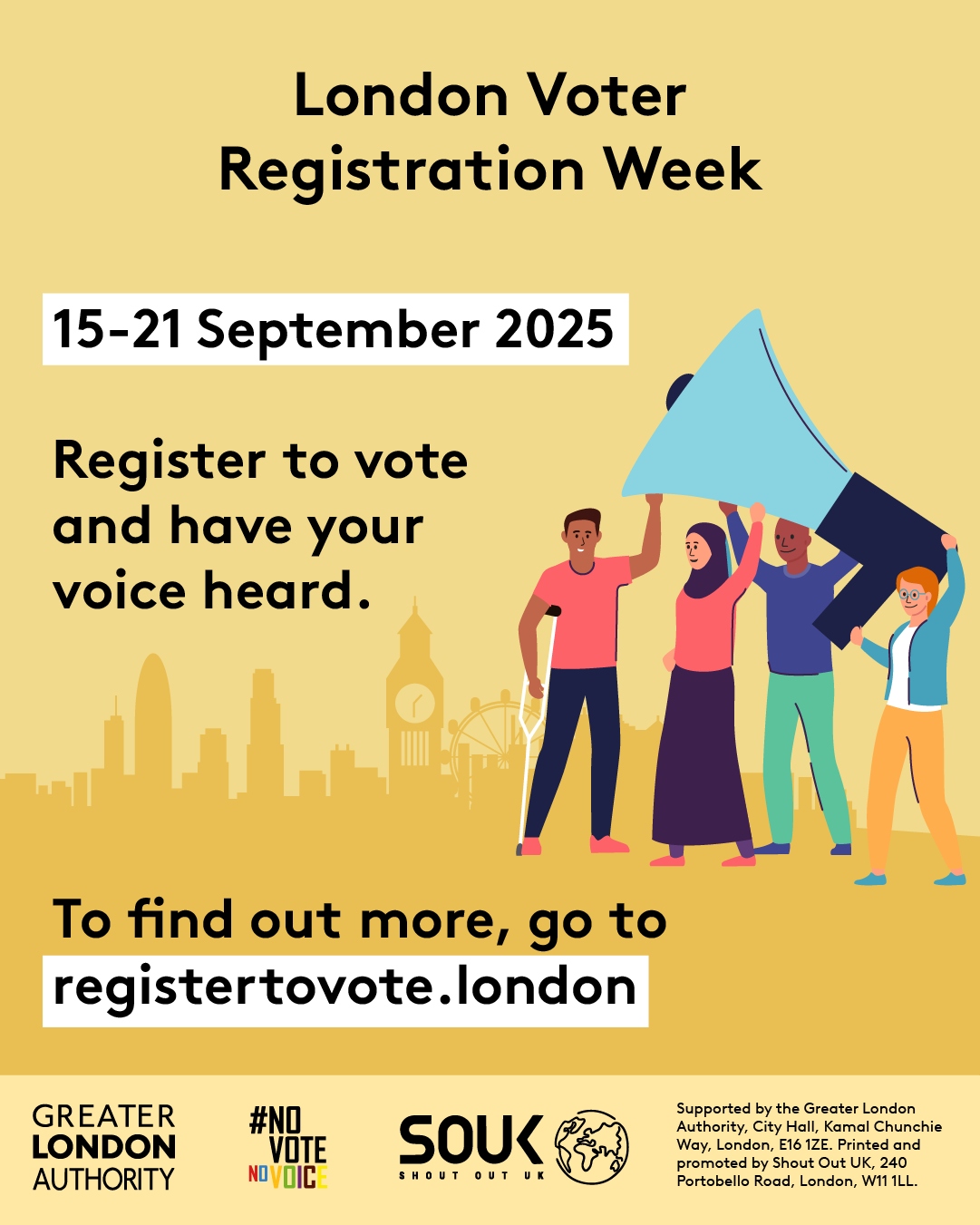 Four diverse Londoners holding up a large megaphone with London skyline in the background. The text says ‘London Voter Registration Week 15th – 21st September 2025. Register to vote and have your voice heard. To find out more go to GLA Democracy Hub. 