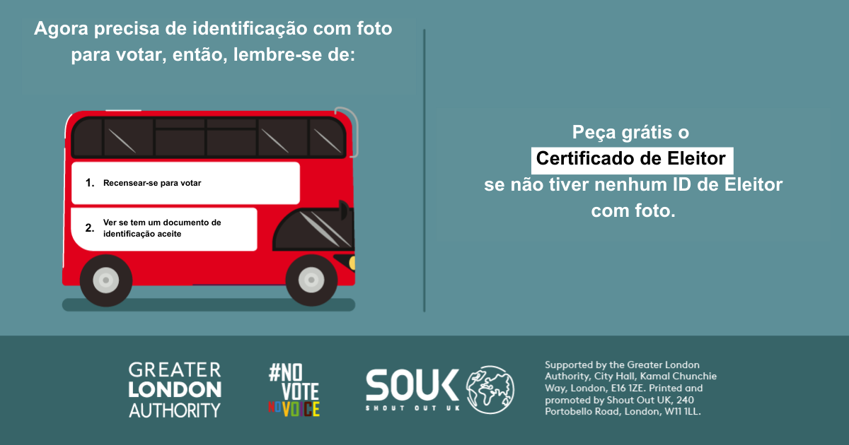 You now need a photo ID to vote, so remember to. 1. Register to vote 2. check you have an accepted form of ID. The steps are on the side of a red London bus. Apply for a free Voter Authority Certificate, if you don’t have any photo Voter ID.  