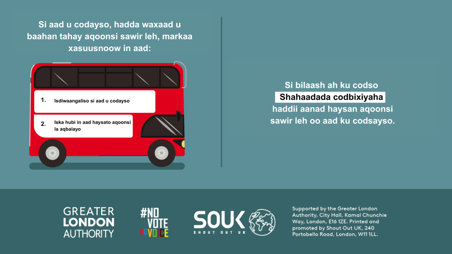 You now need a photo ID to vote, so remember to. 1. Register to vote 2. check you have an accepted form of ID. The steps are on the side of a red London bus. Apply for a free Voter Authority Certificate, if you don’t have any photo Voter ID.  