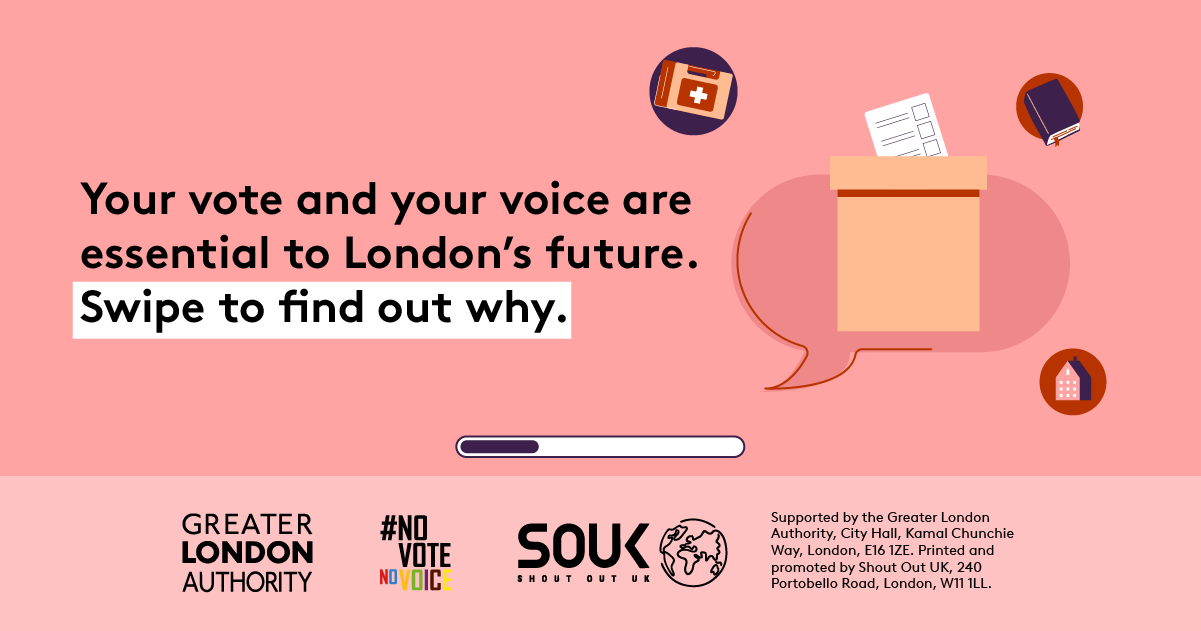 Your vote and your voice are essential to London’s future. Swipe to find out why. A big speech bubble in the centre with a ballot paper being posted into a ballot box. Surrounding bubbles have a first aid kit, a book and a building. 