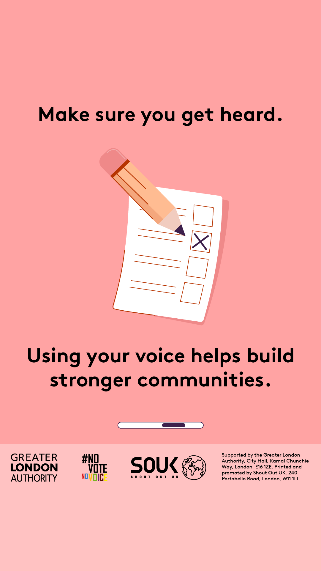 Make sure you get heard with a ballot paper and pencil underneath. Using your voice helps build stronger communities.    