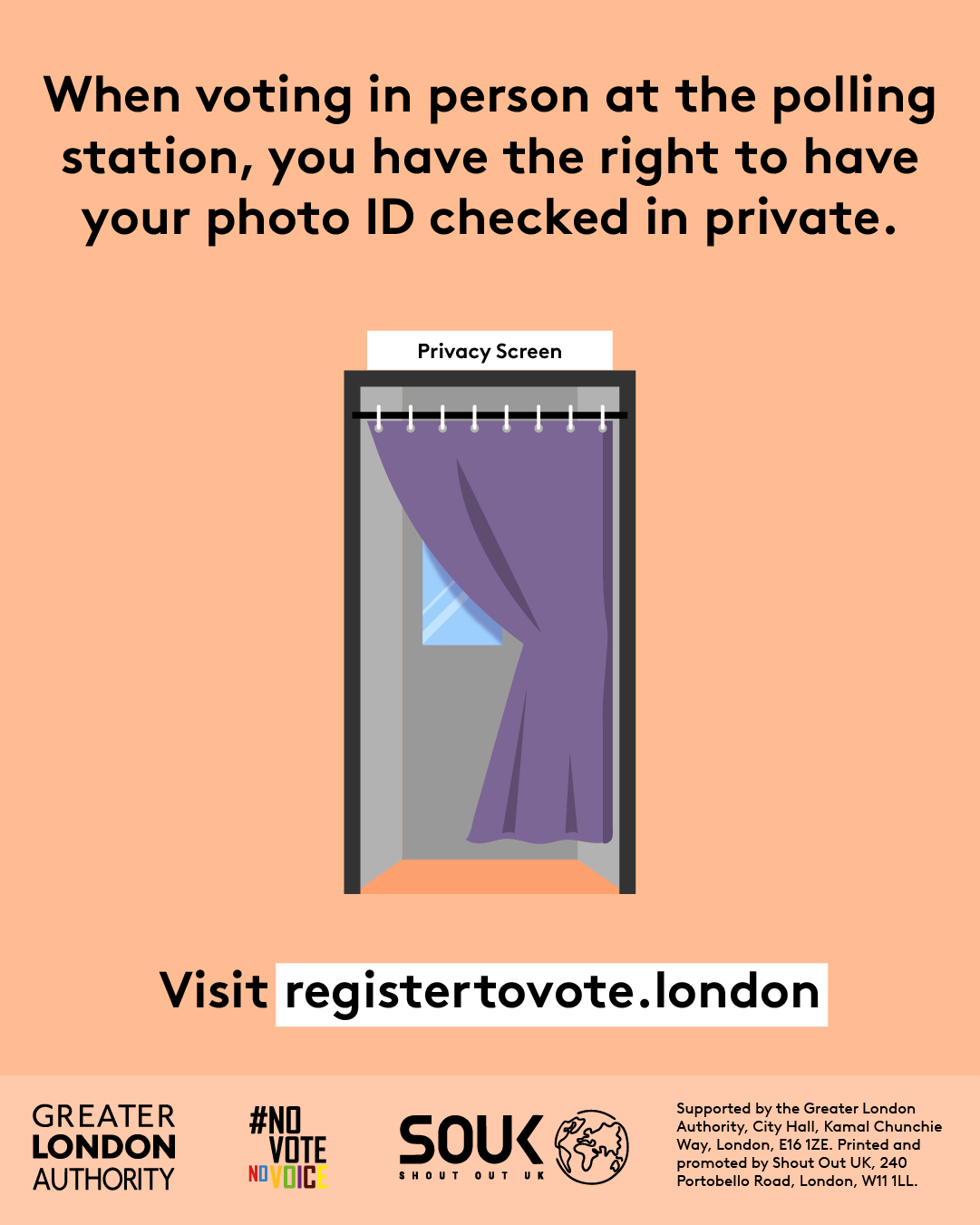 When voting in person at the polling station, you have the right to have your photo ID checked in private with a privacy booth that has a partially open curtain and a mirror on the wall. Visit registertovote.london.