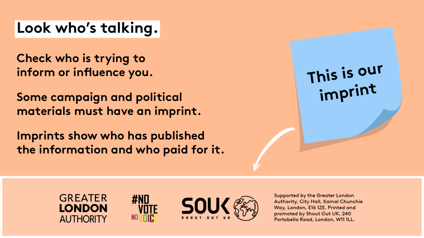 Supported by the Greater London Authority, City Hall, Kamal Chunchie Way, London E16 1ZE. Printed and promoted by Shout Out UK, 240 Portobello Road, London W11 1LL.
